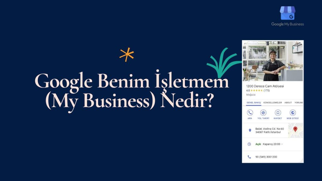 Google Benim İşletmem (My Business) Nedir?